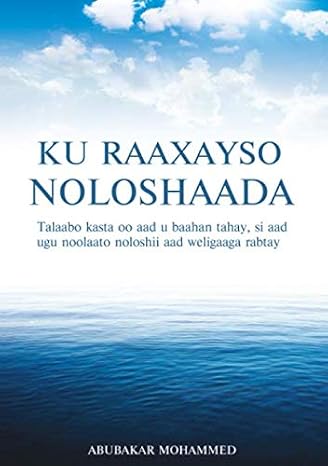Ku Raaxayso Noloshaada (Afrikaans Edition)