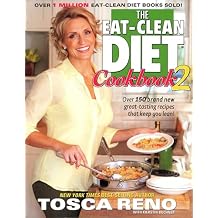 The Eat-Clean Diet Cookbook 2: Over 150 brand new great-tasting recipes that keep you lean! Paperback May 16, 2011