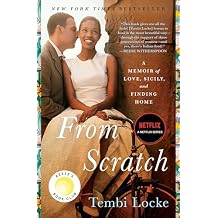 From Scratch: A Memoir of Love, Sicily, and Finding Home Paperback February 4, 2020