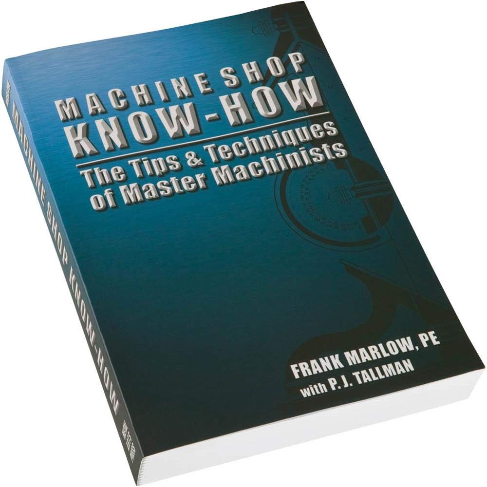 MACHINE SHOP KNOW-HOW Paperback – January 1, 2010