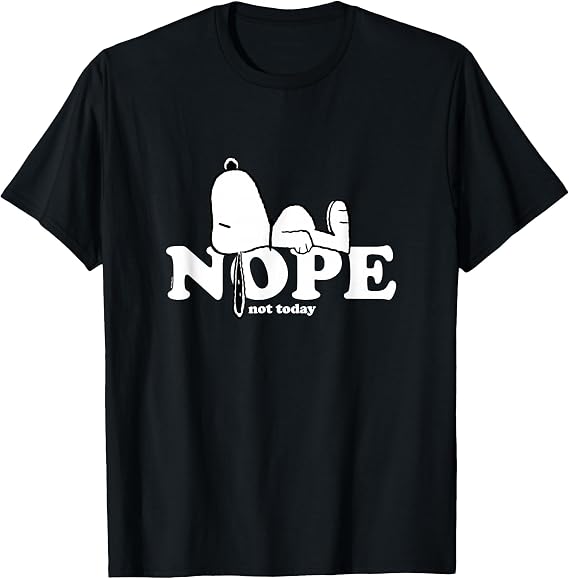 Snoopy Nope Not Today T-Shirt