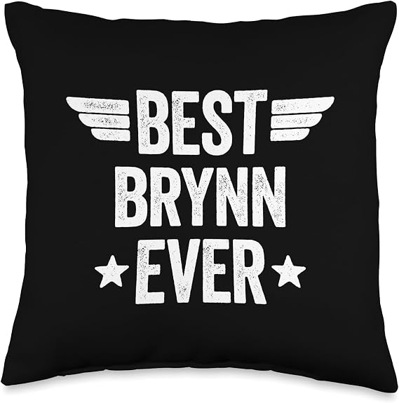 Best Name Ever Best Brynn Ever Throw Pillow, 16x16, Multicolor