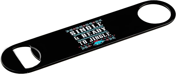 Single & Ready To Jingle Powder Coated Steel Bottle Opener