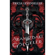 Aramızdaki̇ Gölgeler Kağıt Kapak – 8 Aralık 2022