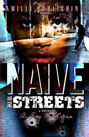 Naive To The Streets: An Urban Crime Drama