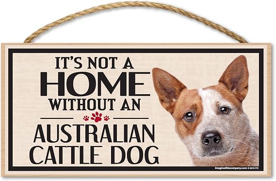 Imagine This Wood Sign for Australian Cattle Dog Breeds