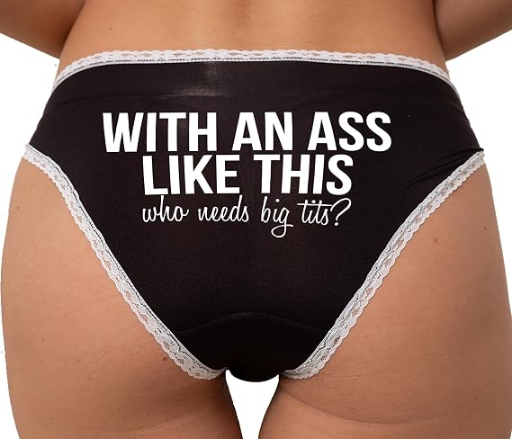 Knaughty Knickers With An Ass Like This Who Needs Tits - Great Butt PAWG Adult Design Black and White Bikini Panties
