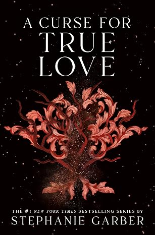 A Curse for True Love (Once Upon a Broken Heart)