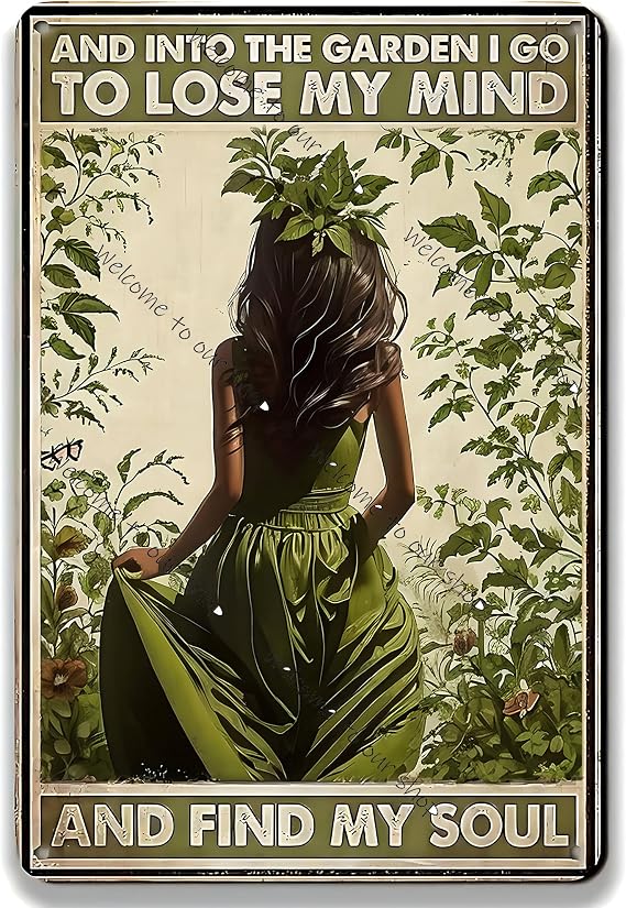 Metal Tin Sign And Into The Garden I Go To Lose My Mind And Find My Soul Girls Bedroom Wall Art & Decor Girl Garden Poster Sign For Home Coffee Wall Decor Gift For Lovers Women 8 x 12 inch