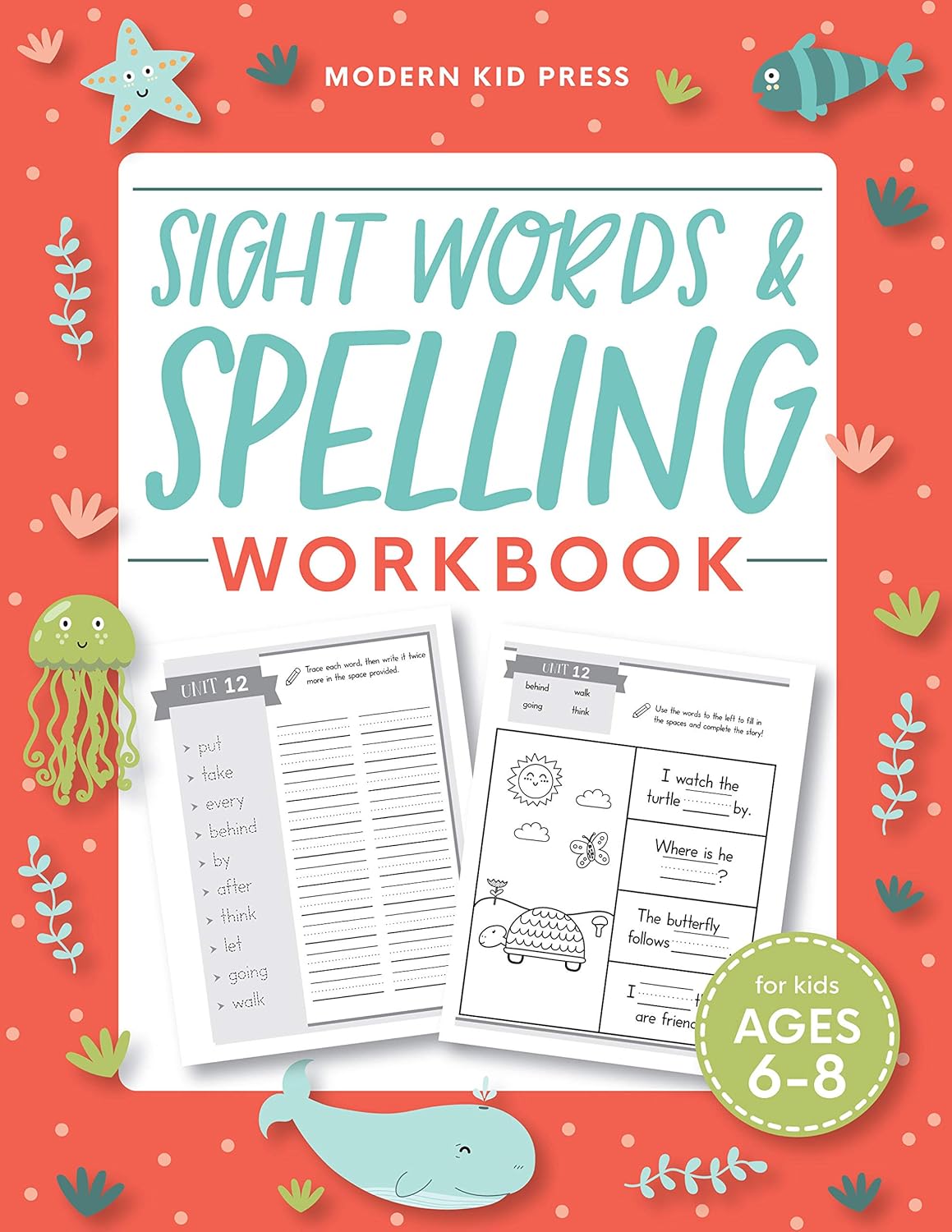 Sight Words and Spelling Workbook for Kids Ages 6-8: Learn to Write and Spell Essential Words | Kindergarten Workbook, 1st Grade Workbook and 2nd Grade Workbook | Reading & Phonics Activities Paperback – April 17, 2020