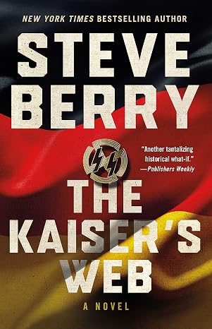 The Kaiser's Web: A Novel (Cotton Malone Book 16)